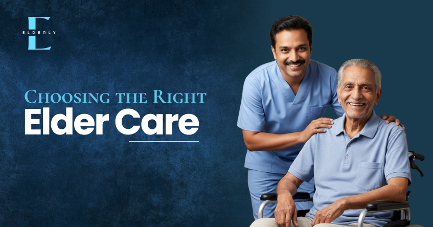 elderly-parent-choosing-home-care-assisted-living-chennai